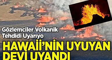 Hawaii'nin Uyuyan Devi Uyandı