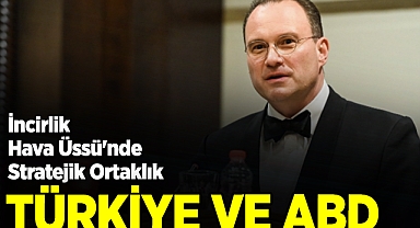 İncirlik Hava Üssü'nde Türk ve Amerikan Askerlerinin İş Birliği