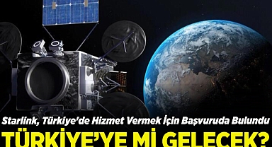 Starlink Uydu Hizmeti Türkiye'de