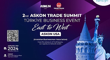 New York'ta Ekonomi ve Ticaret Zirvesi gerçekleştirilecek