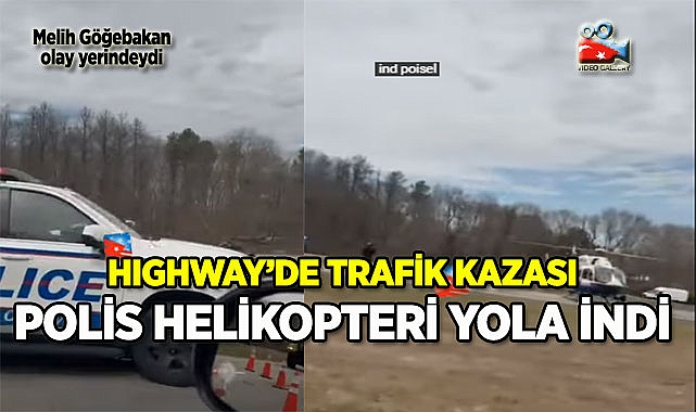 Long Island'ta Highway'de Feci kaza: Helikopter Yola İndi