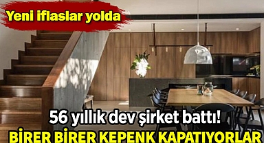 56 yıllık dev şirket battı!