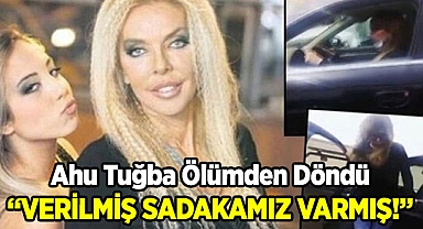 Ahu Tuğba Amerika'da Ölümden Döndü