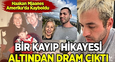Annesinden Haakan'a Çağrı; Bir Sesini Duyayım!