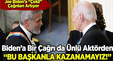 George Clooney'den Biden'a Çağrı: "Adaylıktan Çekil!"