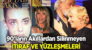 90'lı Yılların Şoke Eden Magazin İtirafları ve Yüzleşmeleri
