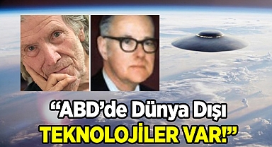 "ABD Dünya Dışı Teknolojilere Sahip"