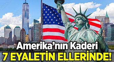 Amerika'nın Kaderi 7 Eyaletin Ellerinde!