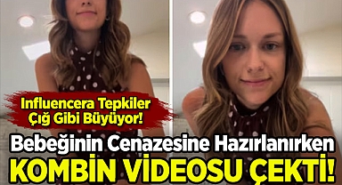 Bebeğinin Cenazesine Hazırlanırken Kombin Videosu Çekti: Bu Kadarı Da Pes Dedittirdi!