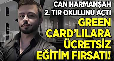 Can Harmanşah, İkinci Tır Okulunu Açtı: Green Card Sahiplerine Müjde Verdi!