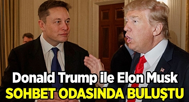 Donal Trump İle Elon Musk Buluşması