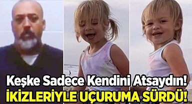 Karısına Kızıp Kamyonunu İkiz Çocuklarıyla Uçuruma Sürdü