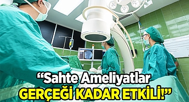 "Sahte Ameliyatlar Gerçeği Kadar Etkili Olabiliyor"