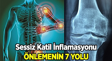 Sessiz Katil İnflamasyonu Önlemenin 7 Basit Yolu