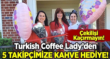 Turkish Coffee Lady'den 5 ABDPost Takipçisine Özel Hediye!