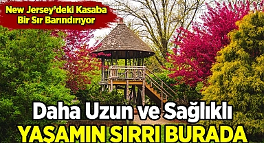 Uzun Yaşamanın Sırrı Bu Kasabada
