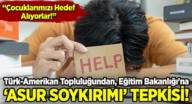 Arizona Türk-Amerikan Topluluğu, Eğitim Bakanlığı'nın "Asur Soykırımı" İddialarını Kınadı!