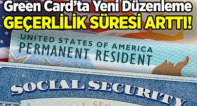 Göçmenlere Sevindirici Haber: Green Card Geçerlilik Süresi Artıyor!