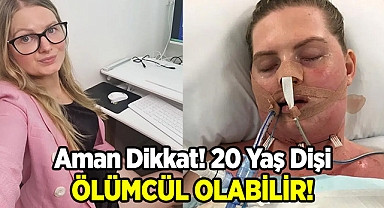 Gömülü Yirmi Yaş Dişi Öldürebilir!