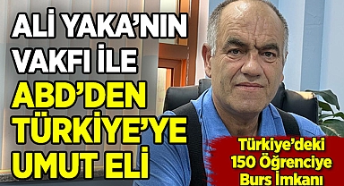 Yaka Eğitim ve Dayanışma Vakfı ile Amerika'dan Türkiye'ye Umut Eli