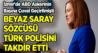 İzmir'de ABD Askerinin Başına Çuval Geçirilmişti: Beyaz Saray Türkiye'ye Teşekkür Etti!
