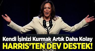 Kendi İşinizi Kurmak Artık Daha Kolay: Kamala Harris'ten Dev Destek!