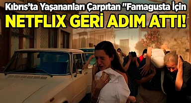 Netflix'ten Geri Adım Attı: 'Famagusta' Dizisi Yayınlanmayacak!