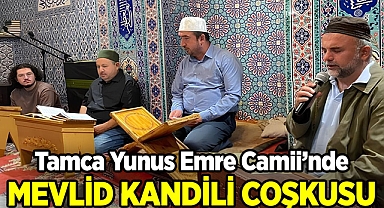 Tamca Yunus Emre Camii'nde Mevlid Kandili Coşkusu!