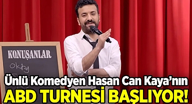Ünlü Komedyen Hasan Can Kaya'nın ABD Turnesi Başlıyor!