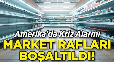 Amerika'da Kriz Alarmı: Market Rafları Boşaltıldı!