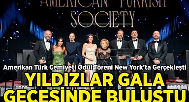 Amerikan Türk Cemiyeti Ödül Töreni New York'ta Gerçekleşti: Yıldızlar Gala Gecesinde Buluştu!