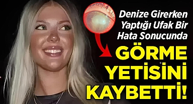 Denize Girerken Yaptığı Ufak Bir Hata Yüzünden Görme Yetisini Kaybetti!
