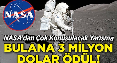 NASA Yarışma Düzenliyor: Bulana 3 Milyon Dolar Ödül!