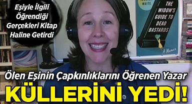 Ölen Eşinin Çapkınlıklarını Kitap Haline Getiren Yazar, Eşinin Küllerini Yedi!