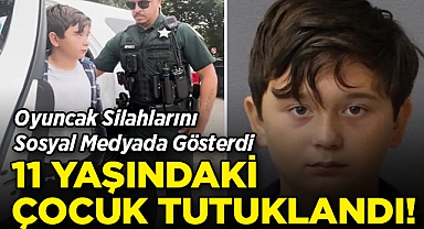 Oyuncak Silahlarını Sosyal Medyada Gösteren 11 Yaşındaki Çocuk, Tutuklandı!