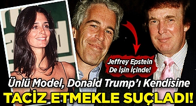 Ünlü Model, Donald Trump'ı Kendisine Taciz Etmekle Suçladı!