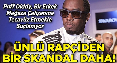Ünlü Rapçi Puff Diddy, Bir Erkek Mağaza Çalışanına Tecavüz Etmekle Suçlanıyor!