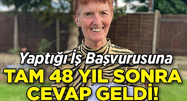 Yaptığı İş Başvurusuna Tam 48 Yıl Sonra Yanıt Aldı!
