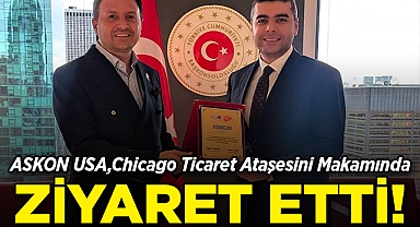 ASKON USA,Chicago Ticaret Ataşesini Makamında Ziyaret Etti!