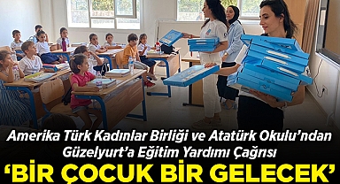 ATKB ve New York Atatürk Okulu'ndan Güzelyurt'a Eğitim Yardımı Çağrısı!