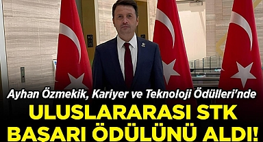 Ayhan Özmekik, Uluslararası STK Başarı Ödülü'ne Layık Görüldü!