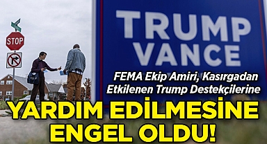 FEMA Ekip Amiri, Kasırgadan Etkilenen Trump Destekçilerine Yardım Gönderilmesine Engel Oldu!