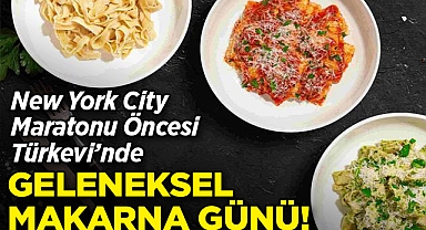 New York City Maratonu Öncesi Türkevi'nde Geleneksel Makarna Günü!