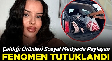 TikTok Fenomeni, Çaldığı Ürünleri Sosyal Medyada Paylaşınca Tutuklandı!