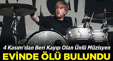 4 Kasım'dan Beri Kayıp Olan Ünlü Müzisyen Evinde Ölü Bulundu!