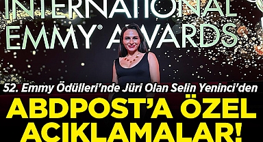 52. Emmy Ödülleri'nde Jüri Olan Selin Yeninci'den ABDPost'a Özel Açıklamalar!