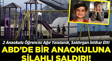 ABD'de Anaokuluna Silahlı Saldırı: 2 Öğrenci Ağır Yaralandı, Saldırgan İntihar Etti!