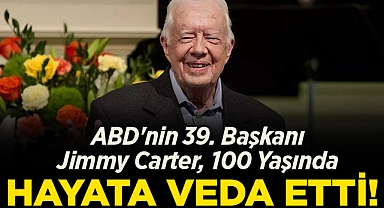 ABD'nin 39. Başkanı Jimmy Carter, 100 Yaşında Hayata Veda Etti!