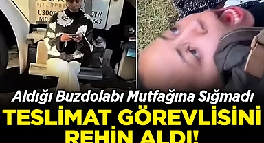 Aldığı Buzdolabı Mutfağına Sığmadı: Teslimat Görevlisini Rehin Aldı!