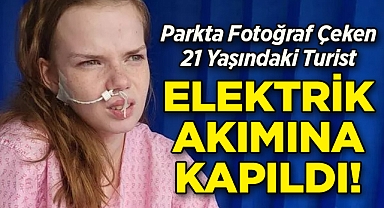 Parkta Fotoğraf Çeken 21 Yaşındaki Turist Elektrik Akımına Kapıldı!